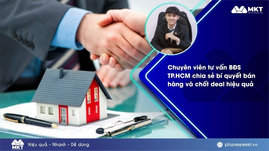 Bí quyết bán BĐS hiệu quả với phần mềm MKT Care